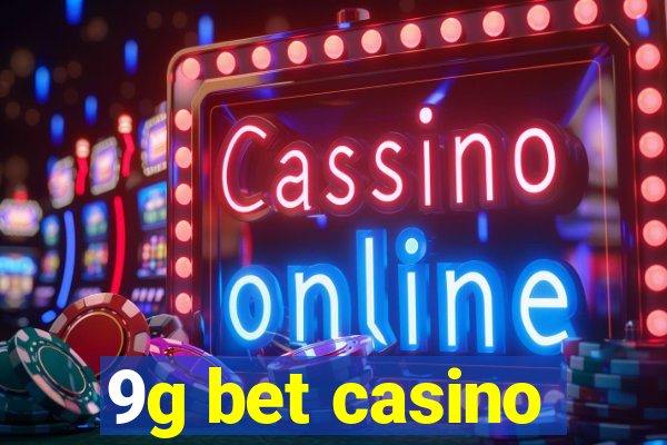 9g bet casino